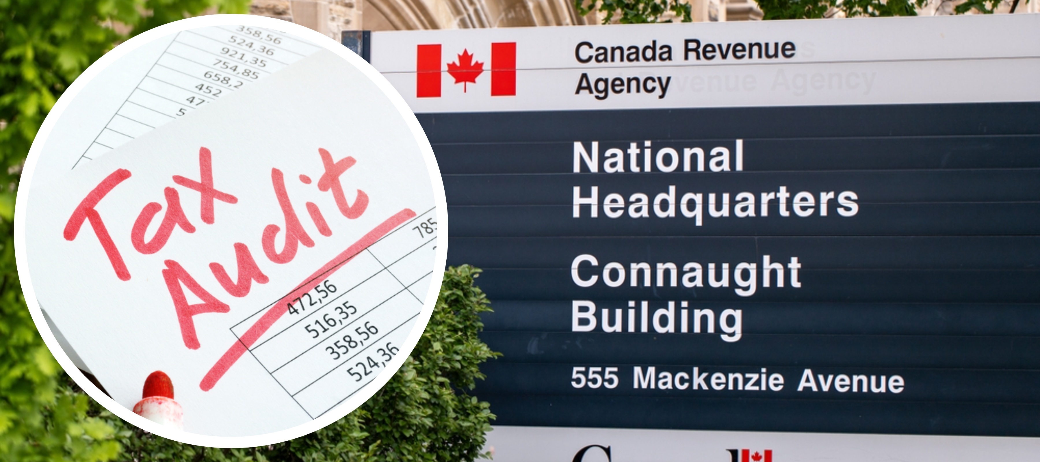 (Inlay) image of tax audit paperwork | Canada Revenue Agency sign in Ottawa
