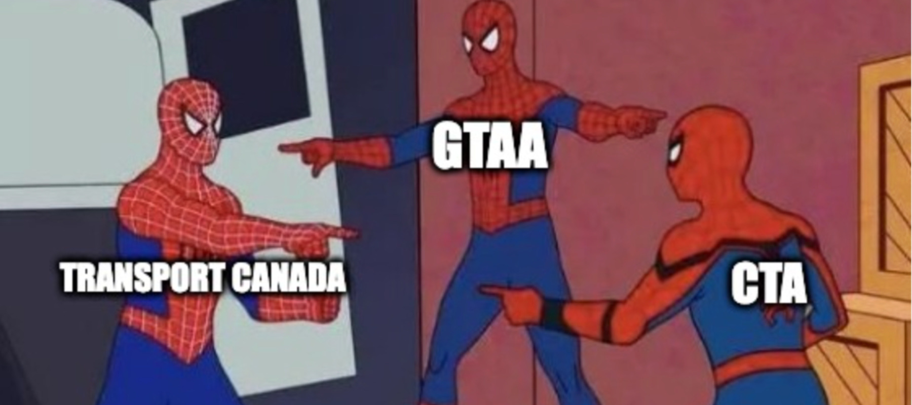 Spiderman meme of GTAA, CTA and Transport Canada